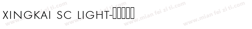 xingkai sc light字体转换